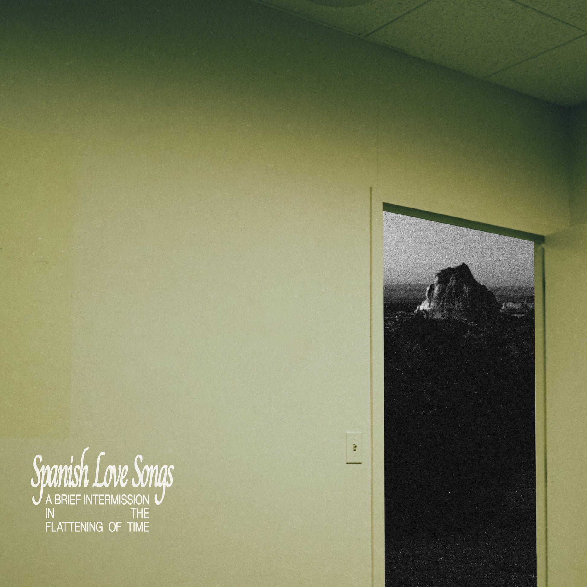 SPANISH LOVE SONGS - A Brief Intermission In The Flattening Of Time (White W/ Green Splatter Vinyl)