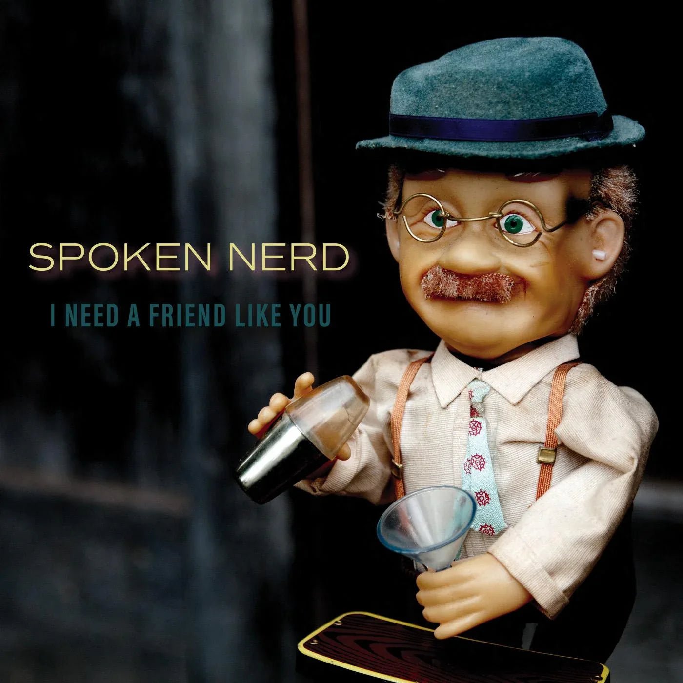 Spoken Nerd - I Need A Friend Like You (LP) - Joco Records
