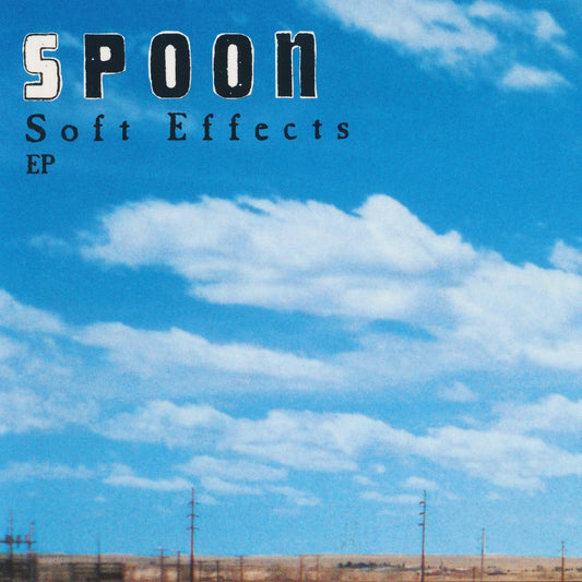 Spoon - Soft Effects (12-Inch Vinyl EP) - Joco Records