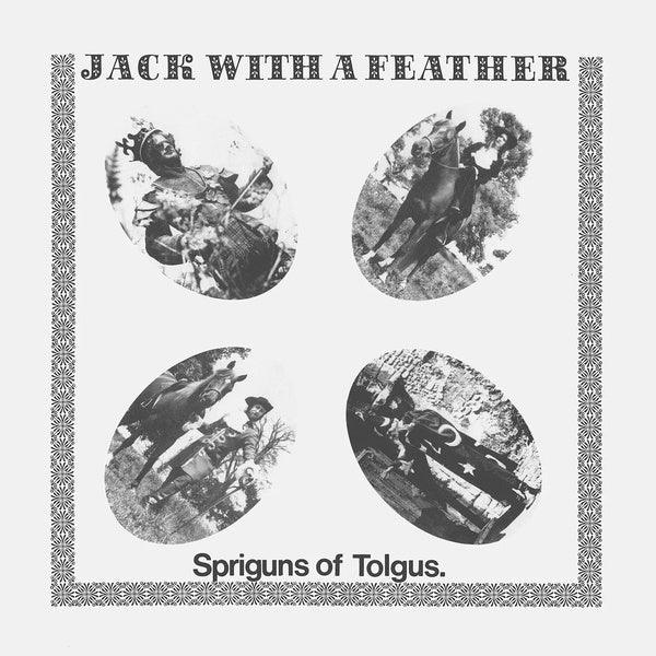 Spriguns Of Tolgus - Jack With A Feather (LP) - Joco Records