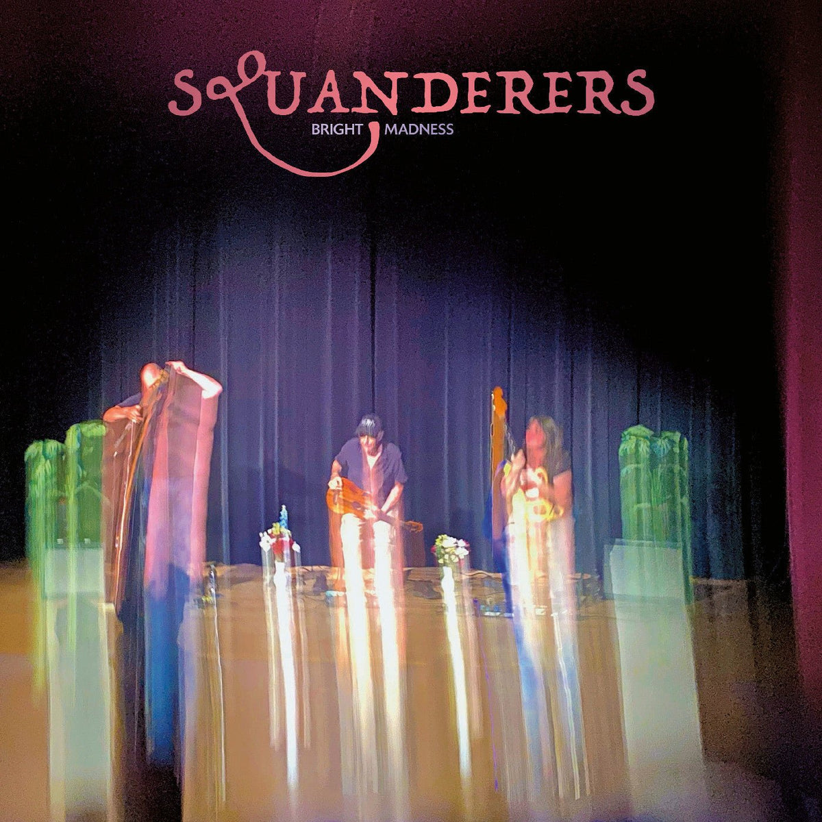 Squanderers - Bright Madness (Vinyl) - Joco Records