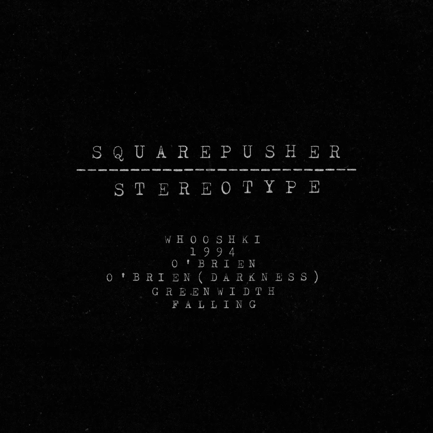 Squarepusher - Stereotype