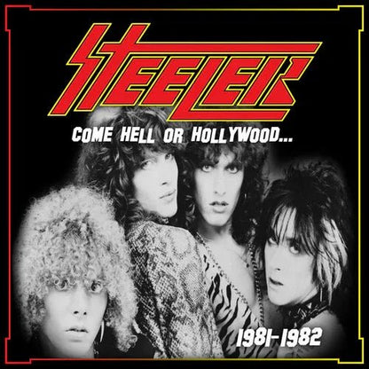 Steeler - Come Hell or Hollywood 1981-1982 (Gatefold Jacket, Poster) (2 LP) - Joco Records