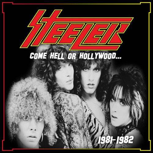 Steeler - Come Hell or Hollywood 1981-1982 (Gatefold Jacket, Poster) (2 LP)