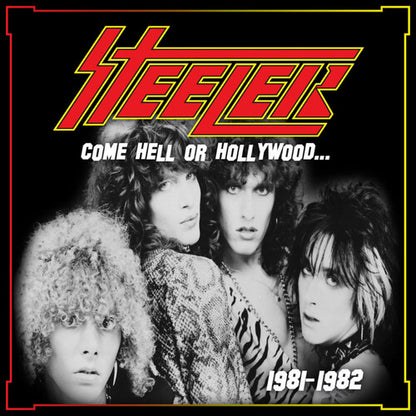 Steeler - Come Hell or Hollywood 1981-1982 (Gatefold Jacket, Poster) (2 LP)