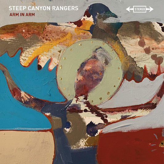 Steep Canyon Rangers - Arm In Arm (Vinyl)