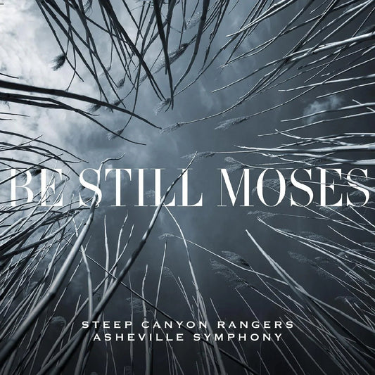 Steep Canyon Rangers & Asheville Symphony - Be Still Moses (First Edition Transparent Blue Vinyl) (LP) - Joco Records