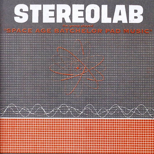 Stereolab - The Groop Played Space Age Batchelor Pad Music (Vinyl)