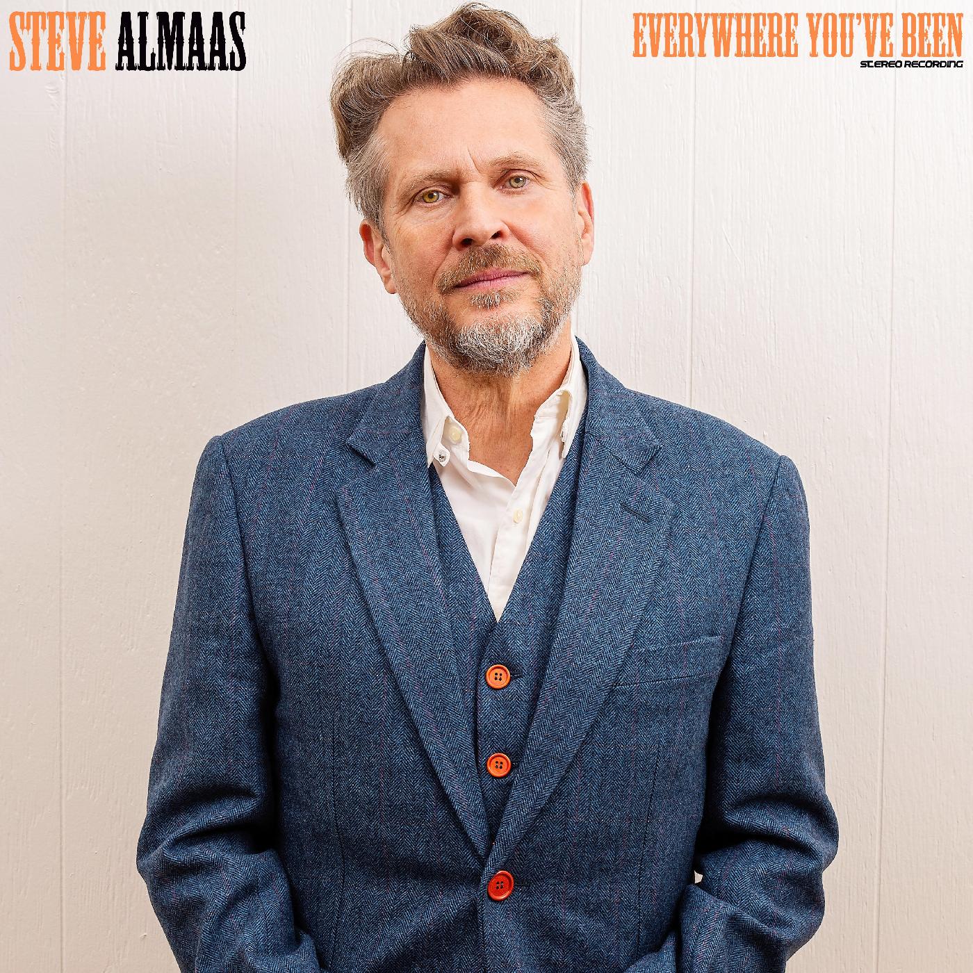 Steve Almaas - Everywhere you've been