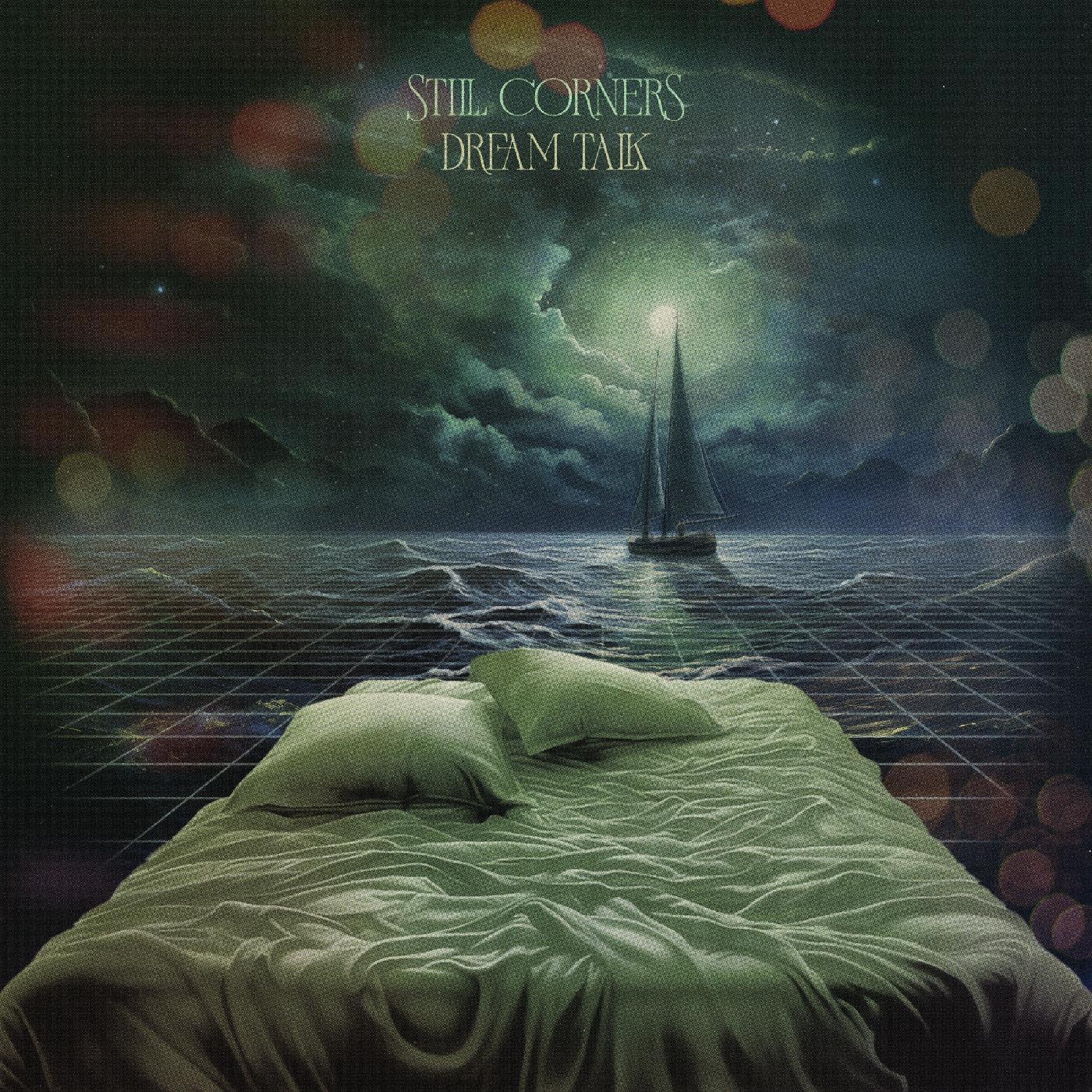Still Corners - Dream Talk (Indie Exclusive, Coke Bottle Green Vinyl) - Joco Records