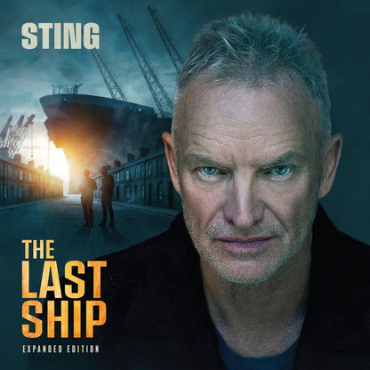 Sting - The Last Ship (Expanded Edition) (180 Gram) (2 LP) - Joco Records