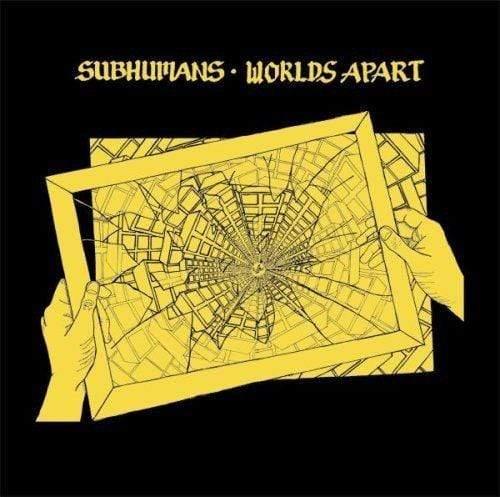 Subhumans - Worlds Apart  (Vinyl)