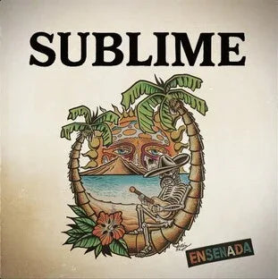 Sublime - Ensenada (Explicit Content) (7" Single)