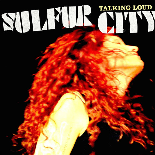 Sulfur City - Talking Loud (LP) - Joco Records