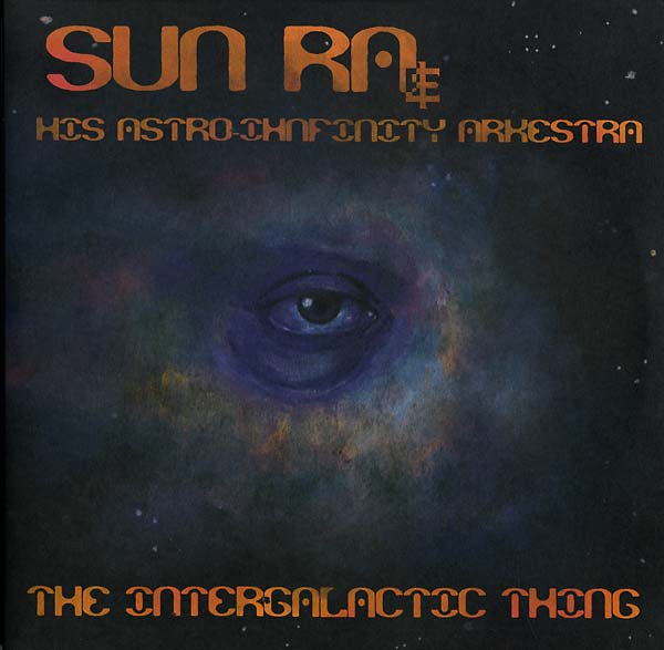 Sun Ra & His Astro Infinity Arkestra - The Intergalactic Thing (Vinyl) - Joco Records