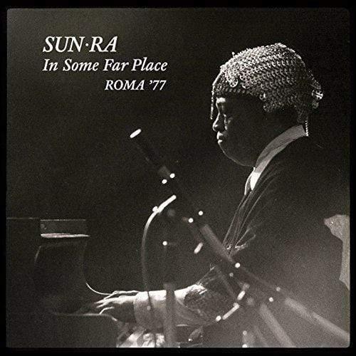 Sun Ra - Sun Ra  In Some Far Place: Roma 77  (Vinyl)