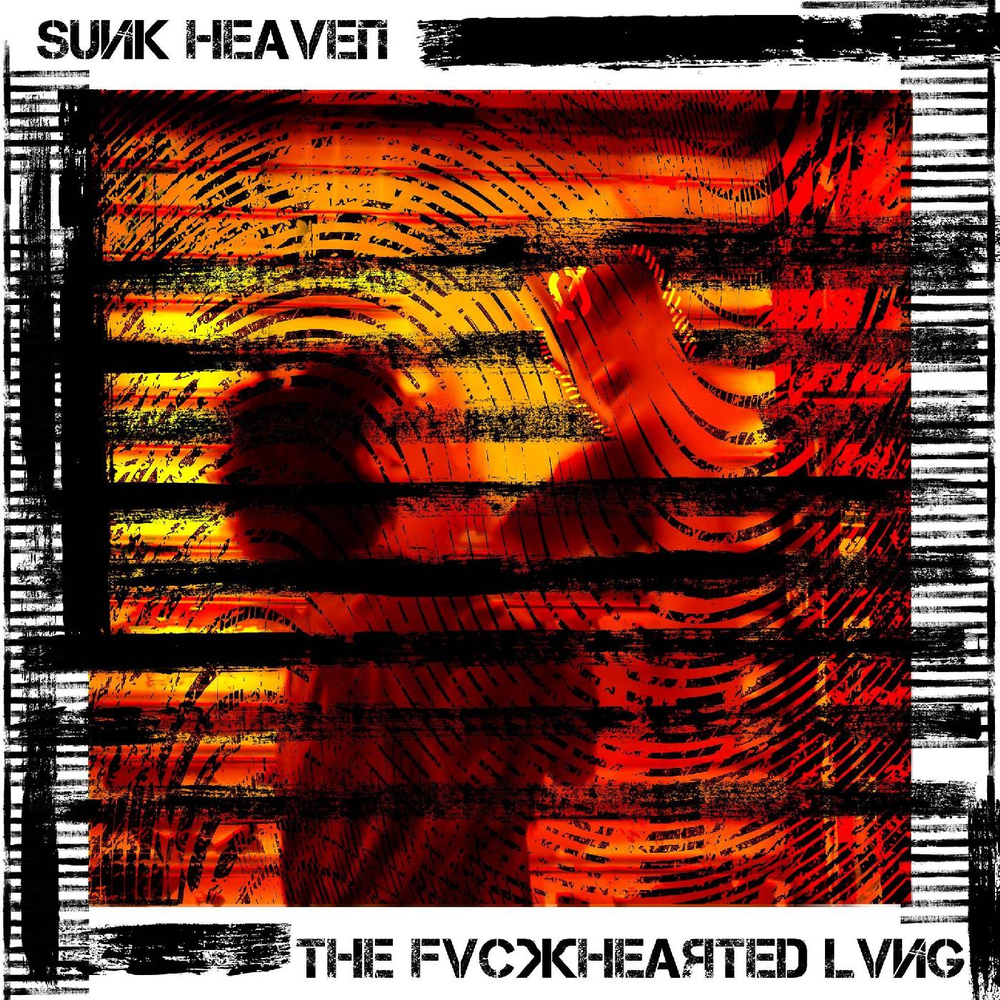 Sunk Heaven - The Fvckhearted Lvng (Vinyl) - Joco Records