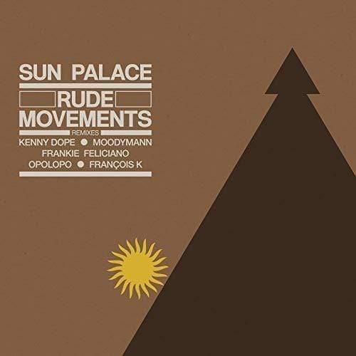 Sunpalace - Rude Movements - The Remixes (12-Inch Vinyl) - Joco Records