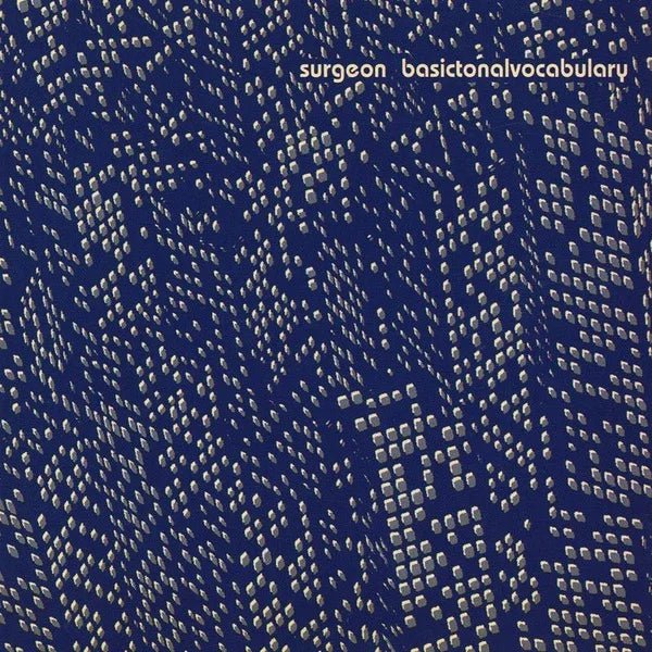Surgeon - Basictonalvocabulary (2 LP) - Joco Records