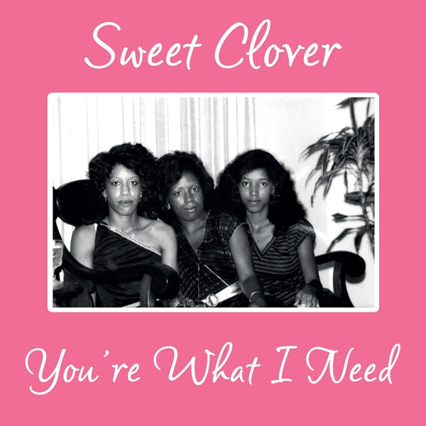 Sweet Clover - You're What I Need (Vinyl)