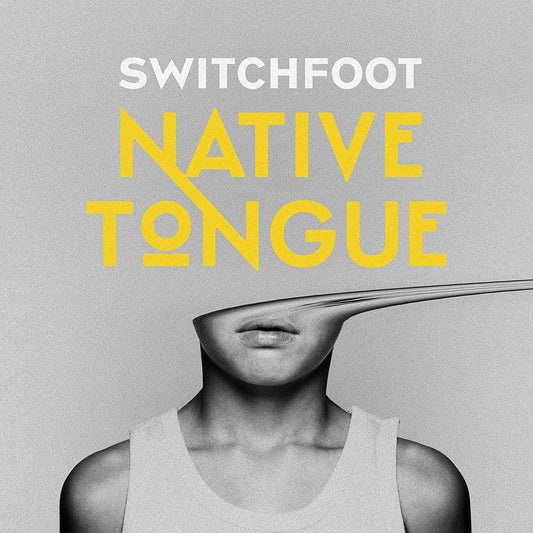 Switchfoot - Native Tongue  (Vinyl)