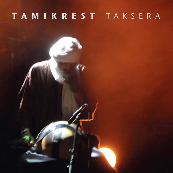 Tamikrest - Taksera (LP) - Joco Records