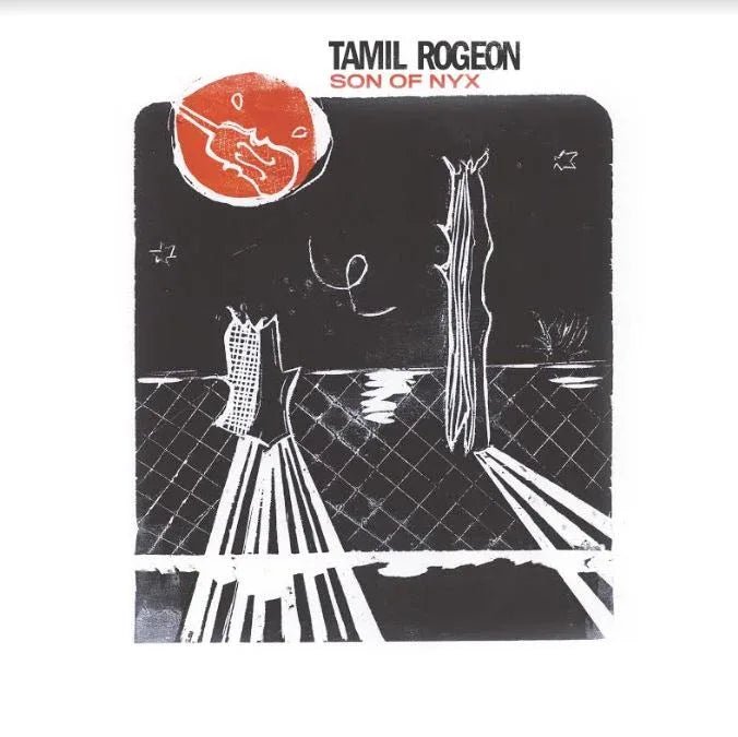 Tamil Rogeon - Son Of Nyx (LP) - Joco Records