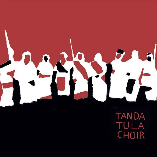 Tanda Tula Choir - Tanda Tula Choir (LP) - Joco Records