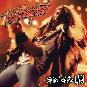 Ted Nugent - Spirit of The Wild (RSD 11.25.22 Exclusive, Indie Exclusive) (LP)