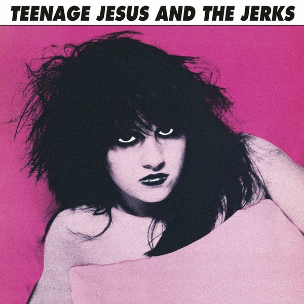 Teenage Jesus & The Jerks - Teenage Jesus & The Jerks (Black) (LP)