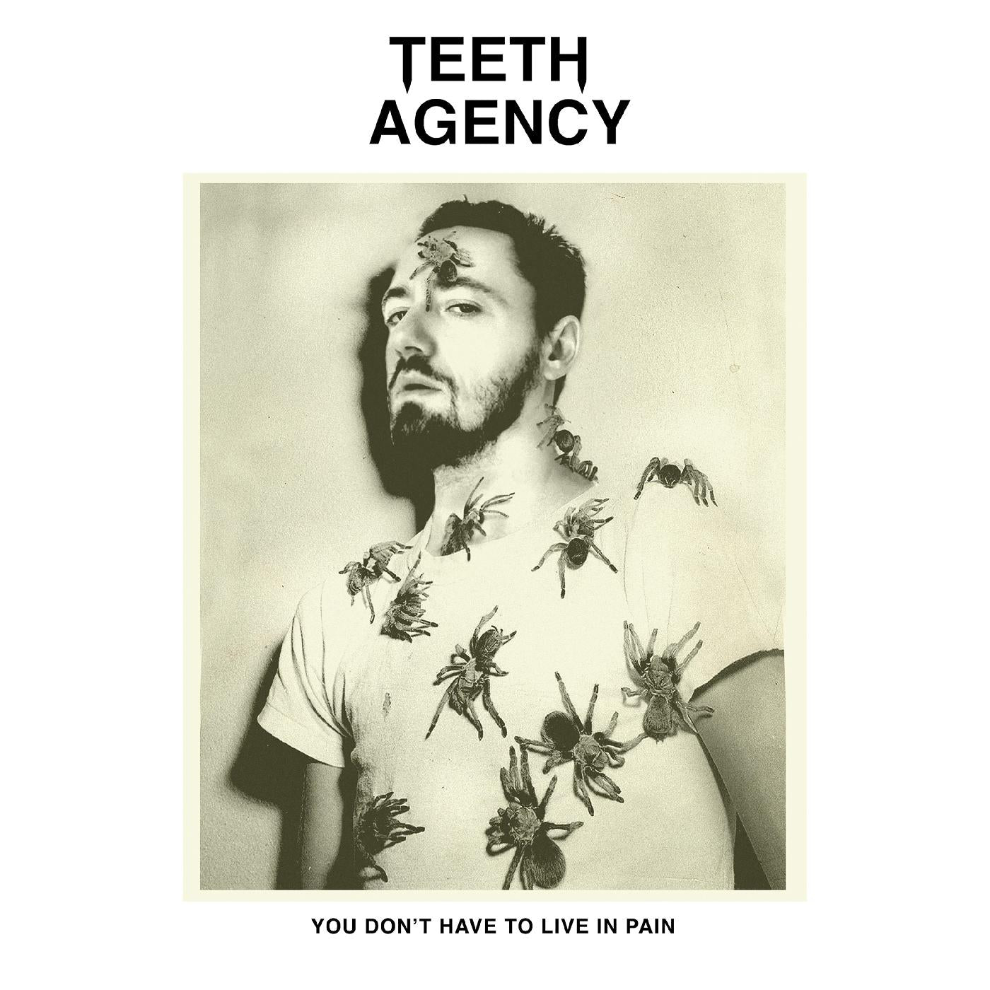 Teeth Agency - You Don't Have To Live In Pain (Vinyl) - Joco Records