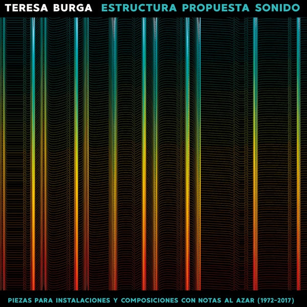 Teresa Burga - Estructura Propuesta Sonido: Piezas Para Instalaciones Y Composiciones Con Notas Al Azar (1972-2017) (Vinyl)