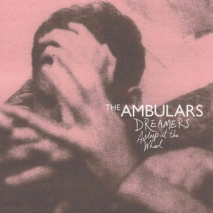 The Ambulars - Dreamers Asleep At The Wheel (Vinyl) - Joco Records