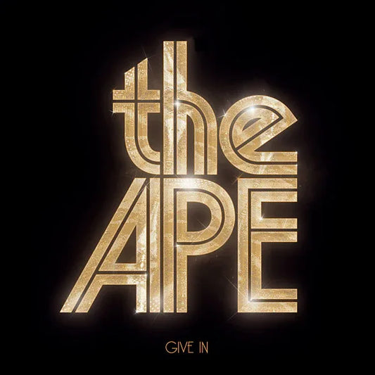 THE APE - Give In