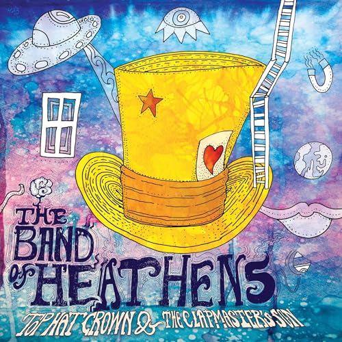 The Band Of Heathens - Top Hat Crown & The Clapmaster 's Son (LP) - Joco Records