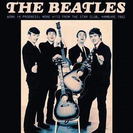 The Beatles - Work In Progress: Live At The Star Club, Hamburg, Germany 1962 ((LP) - Joco Records