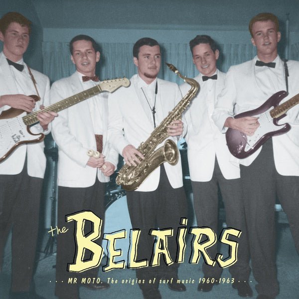The Belairs - Mr Moto: The Origins Of Surf Music 1960 - 1963 (LP) - Joco Records