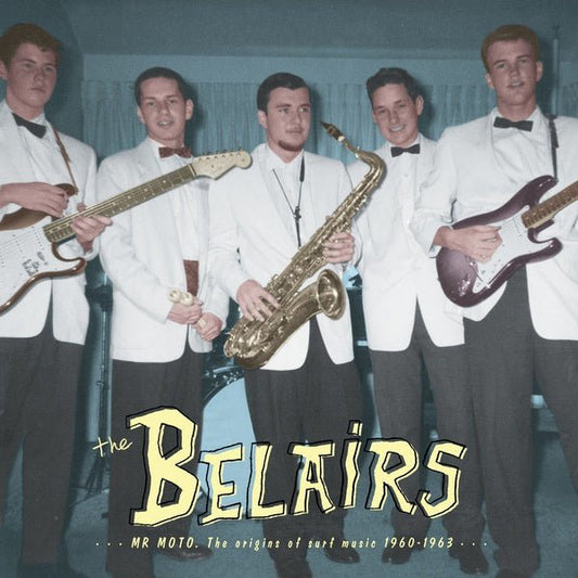 The Belairs - Mr Moto: The Origins Of Surf Music 1960 - 1963 (LP) - Joco Records