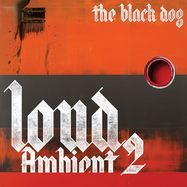 The Black Dog - Loud Ambient 2 (LP)