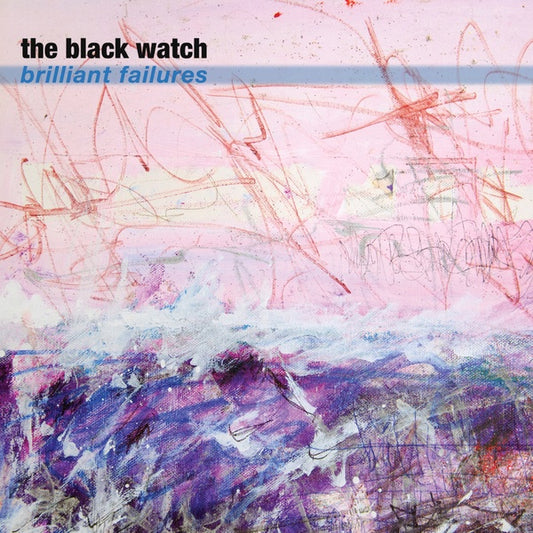 The Black Watch - Brilliant Failures (Vinyl)