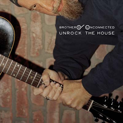 The Brothers Unconnected - Unrock The House (2 LP) - Joco Records