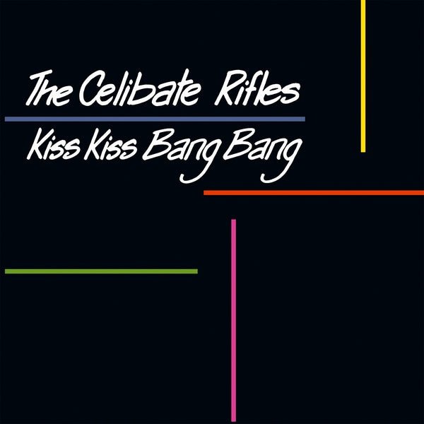 The Celibate Rifles - Kiss Kiss Bang Bang (Lp) - Joco Records