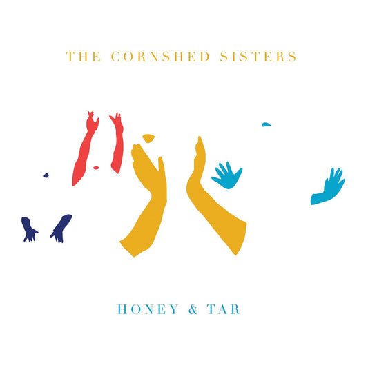 The Cornshed Sisters - Honey & Tar (Vinyl) - Joco Records