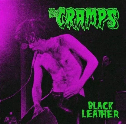 The Cramps - Black Leather: Live At The Stone, San Francisco, 13th May 1980 (Limited Import, Green Vinyl) (LP) - Joco Records