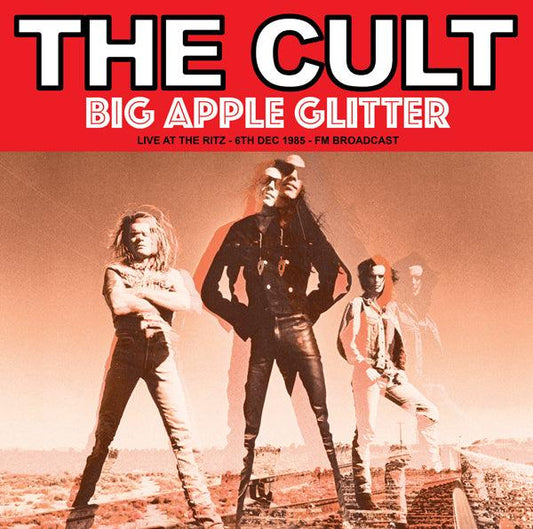 The Cult - Big Apple Glitter: Live At The Ritz '85 (Import) (Vinyl) - Joco Records