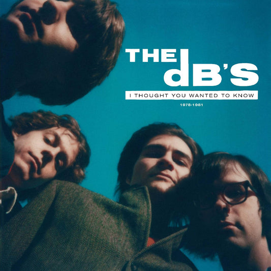 The DB's - I Thought You Wanted To Know: 1978-1981 (TRANSLUCENT GREEN VINYL) - Joco Records