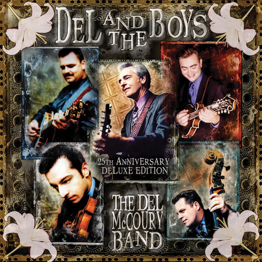 The Del McCoury Band - Del & The Boys - 25Th Anniversary (Deluxe Edition) - Joco Records