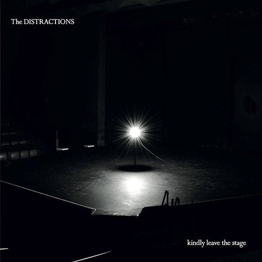 The Distractions - Kindly Leave The Stage (LP) - Joco Records