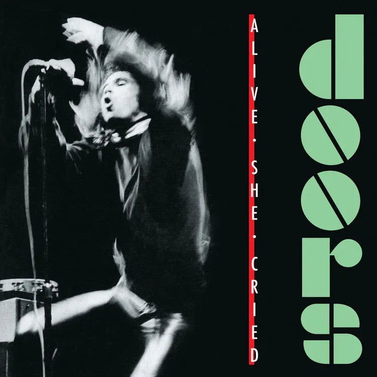 The Doors - Alive She Cried (40th Anniversary) (SYEOR24) (Translucent Emerald Vinyl) - Joco Records