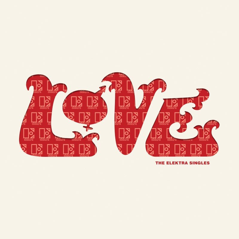 Love - The Elektra Singles (Brick & Mortar Exclusive) (LP)